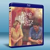 愛我，還是他 Take This Waltz (2011) ...