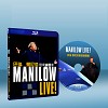 巴瑞．曼尼洛：現場演唱會 Barry Manilow: Manilow Live!  藍光25G