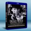 你看見死亡的顏色嗎？ Dead Man (1995) 藍光25G