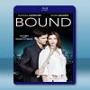 捆綁我愛著我 Bound (2015) 藍光25G