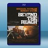 槍長莫及 Beyond the Reach (2014) 藍...