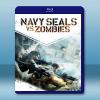 海豹突擊隊大戰僵屍 Navy Seals vs. Zombi...