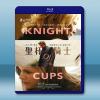 聖盃騎士 Knight of Cups (2015) 藍光影...