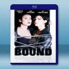 驚世狂花 Bound (1996) 藍光25G