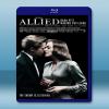  同盟鶼鰈 Allied (2016) 藍光影片25G