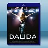 絕代天后黛莉達 Dalida (2017) 藍光25G