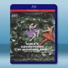 芭蕾舞-愛麗絲夢遊仙境 Alices Adventures In Wonderland Ballet in Two Acts [藍光25G]