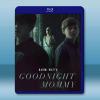 晚安媽咪 Goodnight Mommy (2022)藍光2...