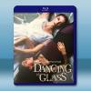 琉璃之舞 Dancing on Glass(2022)藍光2...
