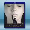 閉上眼睛 Close Your Eyes(2023)藍光25...