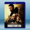 越境獵殺 Border Hunters(2025)藍光25G